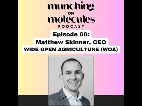 Building a Regenerative Food System with Lupin Protein, Matthew Skinner, CEO, WOA